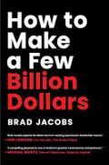 How to Make a Few Billion Dollars Cover des Buches How to Make a Few Billion Dollars (ISBN: 9798886451740)