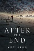 After the End Cover des Buches After the End (ISBN: 9780062225610)