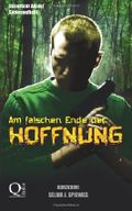 Am falschen Ende der Hoffnung Cover des Buches Am falschen Ende der Hoffnung (ISBN: 9781492763444)