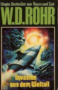 W.D.ROHR-Taschenbuch Bd. 05, INVASION AUS DEM WELTALL (Utopia Bestseller aus Raum und Zeit) Cover des Buches W.D.ROHR-Taschenbuch Bd. 05, INVASION AUS DEM WELTALL (Utopia Bestseller aus Raum und Zeit) (ISBN: B001ZFNNA8)