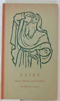 Elias Gottes Mahner und Prohet Cover des Buches Elias Gottes Mahner und Prohet (ISBN: B0026LAI2Q)