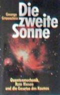 Die zweite Sonne - Quantenmechanik - Rote Riesen - und die Gesetze des Kosmos Cover des Buches Die zweite Sonne - Quantenmechanik - Rote Riesen - und die Gesetze des Kosmos (ISBN: B002AEZ3RY)