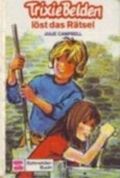 Trixie Belden löst das Rätsel Cover des Buches Trixie Belden löst das Rätsel (ISBN: 9783505046438)