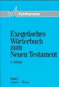 Exegetisches Wörterbuch zum Neuen Testament, Band 1, Aaron - Henoch Cover des Buches Exegetisches Wörterbuch zum Neuen Testament, Band 1, Aaron - Henoch (ISBN: B0031DZNMI)