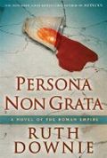 Persona Non Grata: A Novel of the Roman Empire Cover des Buches Persona Non Grata: A Novel of the Roman Empire (ISBN: B003P2VDTW)