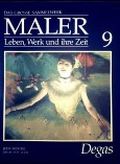 Edgar Degas - das grosse Sammelwerk Maler - Leben, Werk und ihre Zeit - Abschnitt 1: Romantik und Impressionismus - Band 9 Cover des Buches Edgar Degas - das grosse Sammelwerk Maler - Leben, Werk und ihre Zeit - Abschnitt 1: Romantik und Impressionismus - Band 9 (ISBN: B003VDKOAY)