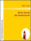 Reise durch die Sonnenwelt Cover des Buches Reise durch die Sonnenwelt (ISBN: 9783846099834)