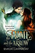 The Flame and the Arrow: Dark Fantasy Paranormal Romance (The Annika Brisby Series Book 1) Cover des Buches The Flame and the Arrow: Dark Fantasy Paranormal Romance (The Annika Brisby Series Book 1) (ISBN: B004BSGKH4)