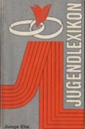 Jugendlexikon Junge Ehe (Meyers Jugendlexikon a-z) Cover des Buches Jugendlexikon Junge Ehe (Meyers Jugendlexikon a-z) (ISBN: B004RQHGE6)