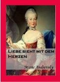 Liebe sieht mit dem Herzen Cover des Buches Liebe sieht mit dem Herzen (ISBN: B00513N24M)