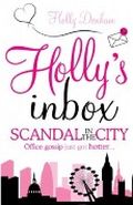 Holly's Inbox: Scandal in the City: Scandal in the City Cover des Buches Holly's Inbox: Scandal in the City: Scandal in the City (ISBN: B005GQ5GIE)