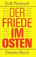 Erik Neutsch: Der Friede im Osten - Zweites Buch: Frühling mit Gewalt Cover des Buches Erik Neutsch: Der Friede im Osten - Zweites Buch: Frühling mit Gewalt (ISBN: B005MGD3V0)