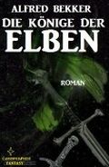 Die Könige der Elben (Elben-Trilogie 02/ Elben-Saga 2) Cover des Buches Die Könige der Elben (Elben-Trilogie 02/ Elben-Saga 2) (ISBN: null)