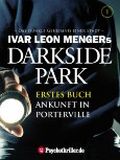 Darkside Park - Ankunft in Porterville Cover des Buches Darkside Park - Ankunft in Porterville (ISBN: B006WDKWC0)