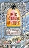Der schwarze Wächter : historischer Roman. Bastei-Lübbe-Taschenbuch Bd. 13799 : Allgemeine Reihe ; 340413799X Cover des Buches Der schwarze Wächter : historischer Roman. Bastei-Lübbe-Taschenbuch Bd. 13799 : Allgemeine Reihe ; 340413799X (ISBN: B0072OWO4M)