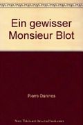 Ein gewisser Monsieur Blot Cover des Buches Ein gewisser Monsieur Blot (ISBN: B009RTPB1I)