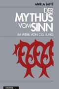 Der Mythus vom Sinn im Werk von C.G. Jung Cover des Buches Der Mythus vom Sinn im Werk von C.G. Jung (ISBN: B00A4KKUY2)