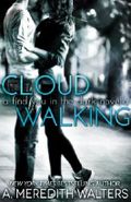 Cloud Walking (A Find You in the Dark novella) (Find You in the Dark series) (English Edition) Cover des Buches Cloud Walking (A Find You in the Dark novella) (Find You in the Dark series) (English Edition) (ISBN: B00B4Y2UHW)