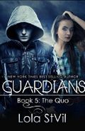 Guardians: The Quo (The Guardians Series, Book 5, Part 1) Cover des Buches Guardians: The Quo (The Guardians Series, Book 5, Part 1) (ISBN: B00BJS19OS)