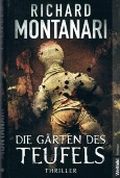 Richard Montanari - DIE GÄRTEN DES TEUFELS. Thriller. Aus dem Amerikan. von Karin Meddekis Cover des Buches Richard Montanari - DIE GÄRTEN DES TEUFELS. Thriller. Aus dem Amerikan. von Karin Meddekis (ISBN: null)