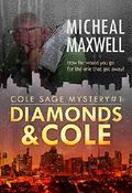 Diamonds and Cole: Cole Sage Mystery #1 (A Cole Sage Mystery) Cover des Buches Diamonds and Cole: Cole Sage Mystery #1 (A Cole Sage Mystery) (ISBN: B00F1I0C40)