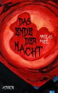Das Ende der Nacht: Horror-Roman Cover des Buches Das Ende der Nacht: Horror-Roman (ISBN: null)