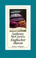 Englischer Harem von McCarten. Anthony (2012) Gebundene Ausgabe Cover des Buches Englischer Harem von McCarten. Anthony (2012) Gebundene Ausgabe (ISBN: B00GM5GYP2)