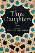 Three Daughters: A Novel (English Edition) Cover des Buches Three Daughters: A Novel (English Edition) (ISBN: null)