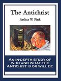 The Antichrist (English Edition) Cover des Buches The Antichrist (English Edition) (ISBN: B00M1L9NJU)