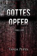 Gottesopfer: Thriller Cover des Buches Gottesopfer: Thriller (ISBN: B00NIZ7W7I)