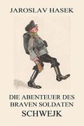 Die Abenteuer des braven Soldaten Schwejk Cover des Buches Die Abenteuer des braven Soldaten Schwejk (ISBN: B00TQ00CE4)