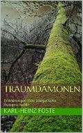 Traumdämonen: Erinnerungen Eine allegorische Kurzgeschichte Cover des Buches Traumdämonen: Erinnerungen Eine allegorische Kurzgeschichte (ISBN: B00UK9Y6M4)