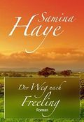 Der Weg nach Freeling Cover des Buches Der Weg nach Freeling (ISBN: 9783738024104)