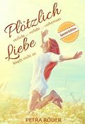 Plötzlich verliebt ... verlobt ... verheiratet / Liebe klopft nicht an Cover des Buches Plötzlich verliebt ... verlobt ... verheiratet / Liebe klopft nicht an (ISBN: B01055EXT8)