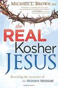 The Real Kosher Jesus: Revealing the Mysteries of the Hidden Messiah by Michael L Brown (3-Apr-2012) Paperback Cover des Buches The Real Kosher Jesus: Revealing the Mysteries of the Hidden Messiah by Michael L Brown (3-Apr-2012) Paperback (ISBN: B011T793UK)