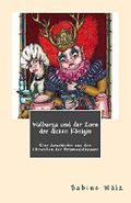 Walburga und der Zorn der dicken Königin Cover des Buches Walburga und der Zorn der dicken Königin (ISBN: B013M4KLDQ)