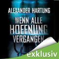 Wenn alle Hoffnung vergangen Cover des Buches Wenn alle Hoffnung vergangen (ISBN: B013T59XSC)