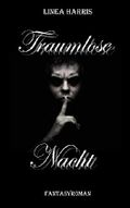 Traumlose Nacht Cover des Buches Traumlose Nacht (ISBN: B01571GHI0)