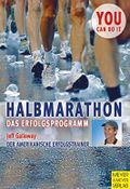 Halbmarathon: Das Erfolgsprogramm (You can do it) Cover des Buches Halbmarathon: Das Erfolgsprogramm (You can do it) (ISBN: B018KQCR42)