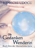 Die Gedankenwenderin (Mentalisten Serie 1) Cover des Buches Die Gedankenwenderin (Mentalisten Serie 1) (ISBN: B018L7F0V2)