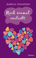 Noch einmal verliebt Cover des Buches Noch einmal verliebt (ISBN: B01A21K12S)