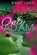 Only Adam Cover des Buches Only Adam (ISBN: B01A65QSFY)