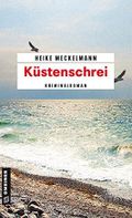 Küstenschrei: Kriminalroman (Kommissare Westermann und Hartwig 1) Cover des Buches Küstenschrei: Kriminalroman (Kommissare Westermann und Hartwig 1) (ISBN: null)
