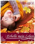 Erhelle mein Leben Cover des Buches Erhelle mein Leben (ISBN: null)