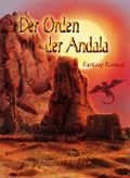 Der Orden der Andala Cover des Buches Der Orden der Andala (ISBN: B01CE7E9EO)