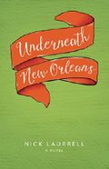 Underneath New Orleans Cover des Buches Underneath New Orleans (ISBN: B01D8VMN5C)