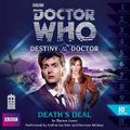 Doctor Who - Destiny of the Doctor - Death's Deal Cover des Buches Doctor Who - Destiny of the Doctor - Death's Deal (ISBN: B01DYR4C8Q)