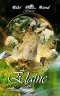 Elaine: Teil 1 Cover des Buches Elaine: Teil 1 (ISBN: B01EM5OZVI)