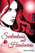 Seelenkuss mit Himbeereis Cover des Buches Seelenkuss mit Himbeereis (ISBN: B01EP6LWTW)