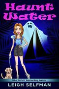 HAUNT WATER: A GHOSTLY COZY MYSTERY (Haunted Hollywood Mystery Series Book 2) (English Edition) Cover des Buches HAUNT WATER: A GHOSTLY COZY MYSTERY (Haunted Hollywood Mystery Series Book 2) (English Edition) (ISBN: B01FPJ0DWU)